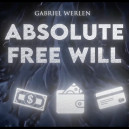 Absolute Free Will