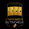 L'imprimerie du Tricheur
