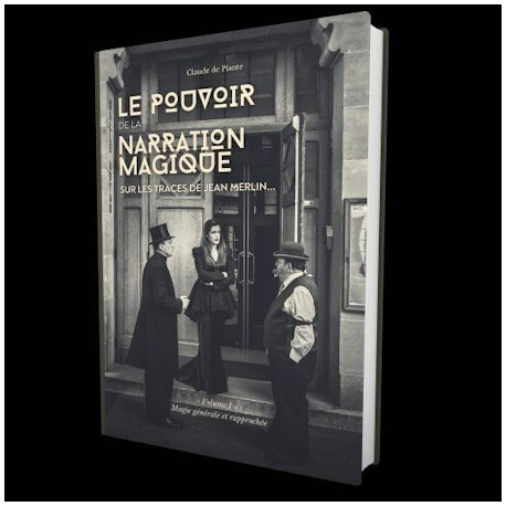 Le Pouvoir de la narration magique - Volume 1