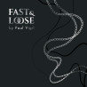 Fast And Loose