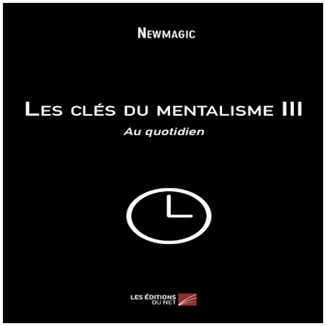 Livre Les Clés du Mentalisme III