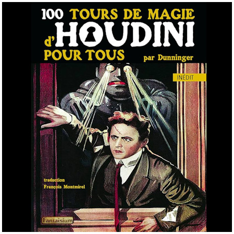 Livre 100 Tours de Magie d’Houdini pour Tous