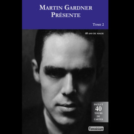 Livre Martin Gardner présente – Tome 2