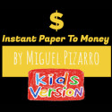 Instant Paper To Money (Version Enfants)