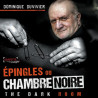 Épingles ou Chambre Noire