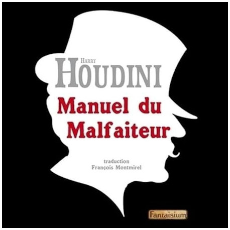 Livre Manuel du Malfaiteur Houdini