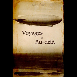 Voyages et Au dela